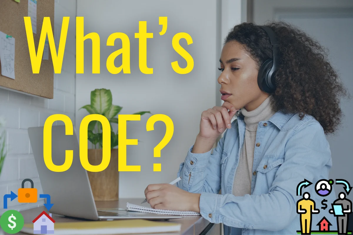 Woman looking at her laptop with hand on chin, pondering the overlay text: what's COE.