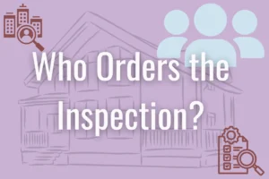 Who Orders the Inspection